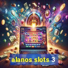 alanos slots 3